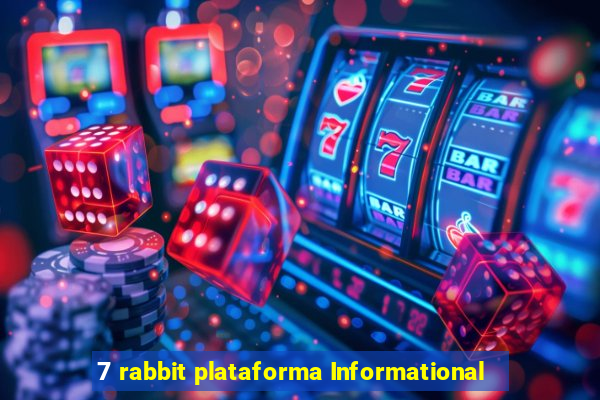 7 rabbit plataforma Informational